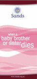When a baby brother or sister dies