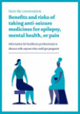 Benefits & risks of taking anti-seizure medicines for epilepsy, mental health or pain