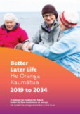 Better Later Life He Oranga Kaumātua 2019 to 2034