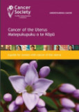 Cancer of the uterus: a guide for women with cancer of the uterus