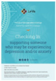 Checking in: Supporting someone who may be experiencing depression and/or anxiety
