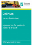 Delirium information for patients, family and friends