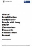 Clinical rehabilitation guideline for people with long COVID for individuals and whanau