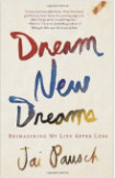 Dream new dreams: reimagining my life after loss