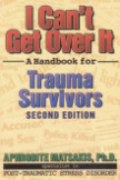 I can't get over it: Handbook for trauma survivors