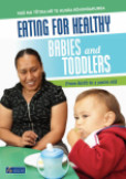 Eating for healthy babies and toddlers