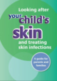 Looking after your child's skin and treating skin infections