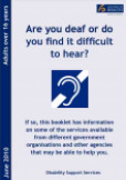 Are you deaf or do you find it difficult to hear?