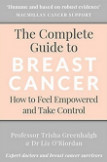 The Complete Guide to Breast Cancer - How to Feel Empowered and Take Control