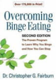 Overcoming binge eating, second edition - the proven program to learn why you binge and how you can stop