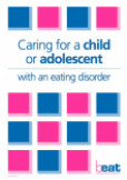 Caring for a child or adolescent with an eating disorder