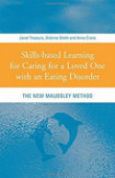 Skills-based learning for caring for a loved one with an eating disorder, 1st edition