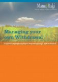 Managing your own withdrawal
