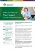 Biosimilar medicines: the basics for health care professionals